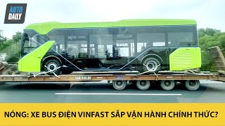 NÓNG: Xe Bus điện VinFast được vận chuyển từ nhà máy về Hà Nội, sẵn sàng vận hành chính thức?