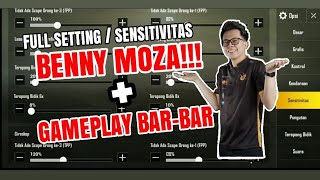 FULL SETTING & SENSITIVITAS BENNY MOZA!!! + GAMEPLAY BAR BAR - PUBG MOBILE INDONESIA