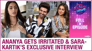 Ananya gets irritated | Love Aaj Kal stars Sara-Kartik's exclusive interview | E-Town Full Episode