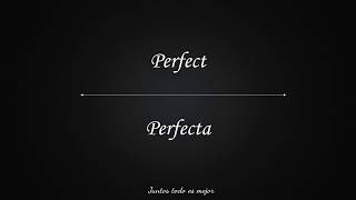 Perfect - Ed Sheeran Lyrics/Español