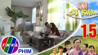 Anh Ba Khía - Tập 15[3]: Lịch hiến kế cho bà Ngọc đối phó Ba Khía và Lan Trinh