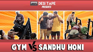 Gym v/s Sandhu Honi || Sandhu Honi || Punjabi Comedy || Desi Tape