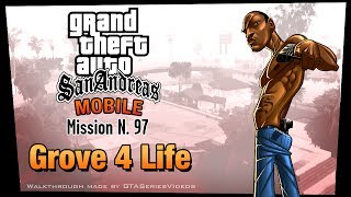 GTA San Andreas - iPad Walkthrough - Mission #97 - Grove 4 Life (HD)
