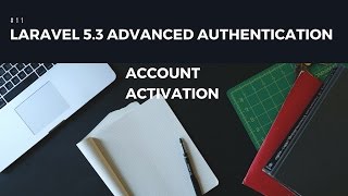 Laravel 5.3 advanced Authentication #11 Account Activation (a)
