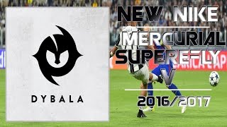 PES 2013 | New Boots • Nike Mercurial Superfly "Dybala"  • 2017 / 2018 • HD