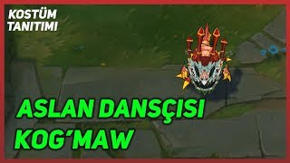 Aslan Dansçısı Kog'Maw (Kostüm Tanıtımı) League of Legends