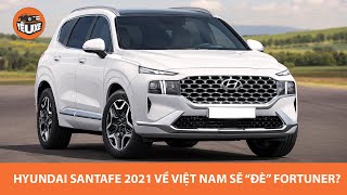 Hyundai Santa Fe 2021 - Chi tiết NGOẠI THẤT, NỘI THẤT, về Việt Nam sẽ lại "đè" Fortuner??? |Yêu Xe|