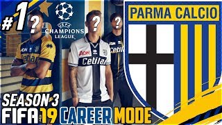 FIFA 19 PARMA CAREER MODE RTG S3 #1 - CHAMPIONS LEAGUE READY?!
