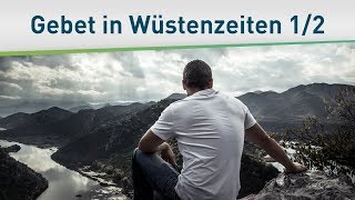 Gebete in Wüstenzeiten 1/2 – Bayless Conley