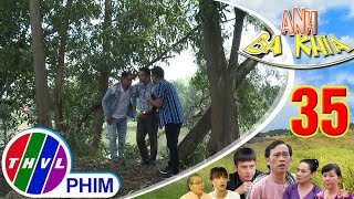 Anh Ba Khía - Tập 35[1]: Lịch, Hẹn và Trung cùng hợp tác phá nguồn hàng của Ba Khía