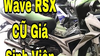 Bán Xe Wave RSX Cũ Giá Rẻ Sinh Viên - Chuyên Xe Cũ Tiền Giang