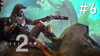 DESTINY 2 - Прохождение # 6 - НЕРАЗРУШИМОСТЬ