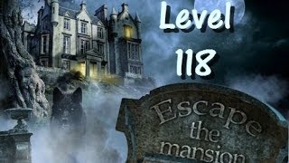 Escape The Mansion Walkthrough Cheat Tutorial Level 118 of Escape The Mansion