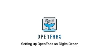 Setting up OpenFaas on DigitalOcean