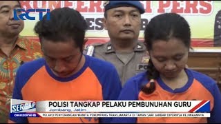 Terungkap! Pasutri Pelaku P3mb^n^h4n Seorang Guru di Jombang, Jatim - Sergap 29/01