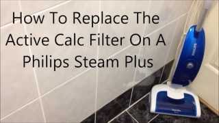 How To Replace The Active Calc Filter On A Philips Steam Plus