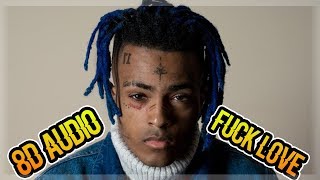 XXXTENTACION - Fuck Love (Audio) (feat. Trippie Redd) (8D AUDIO)