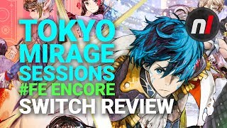 Tokyo Mirage Sessions #FE Encore Nintendo Switch Review - Is It Worth It?