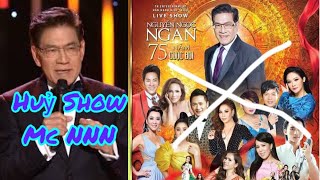 Huỷ Show MC Nguyễn Ngọc Ngạn 75 năm cuộc đời tại San Jose, Mỹ// Nicky Tran
