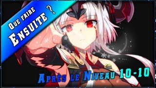 Epic Seven • Après le Niveau 10-10 & End Game ► [ Epic7 FR ]