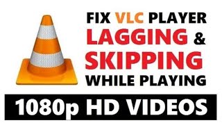 How To Play 1080p Video Smoother In VLC Player Without Lagging | Quick & Easy Steps