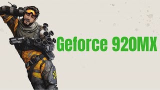 Apex Legends on 920MX