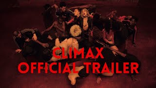 CLIMAX NSFW Movie Trailer 2018