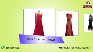 Ladies Gown and Lehenga Choli By Aditya Enterprise, Surat