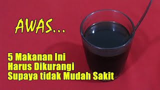 5 MAKANA YANG WAJIB DIHINDARI SUPAYA TIDAK MUDAH SAKIT 