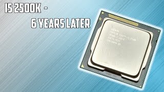 Here's Why The Iconic 6 Year Old i5 2500k is Still Worth $100