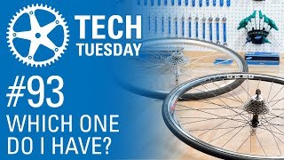 Do I have a Cassette or Freewheel? - Tech Tuesday #93