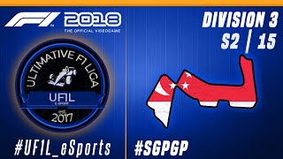 F1 2018 Livestream | UF1L  Division 3 | #SingapurGP | #F12018 #F1 #eSports #UF1L #SGPGP