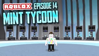 MAKING $5 MILLION DOLLARS - Roblox Mint Tycoon #14