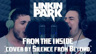 Linkin Park - From the Inside (cover by Silence from Beyond)