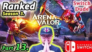 Season 3. RANKED Arena of Valor - Nintendo Switch (Part 13) "The Weirdest Surrender" Maloch