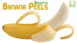 Health Benefits & Uses Of Banana Peels | Best Health Tips And Food Tips At Health Tone