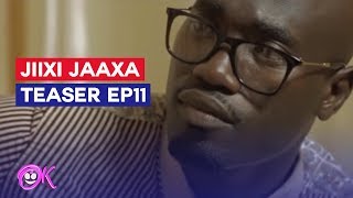 JIIXI JAAXA - Teaser EPISODE 11