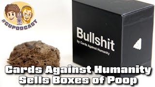 Cards Against Humanity Sells Boxes of POOP - #CUPodcast