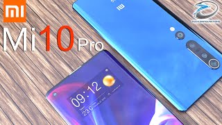 Mi 10 Pro 5G Final Design ,Specifications,Price,Launch Date Every thing you Need to Know