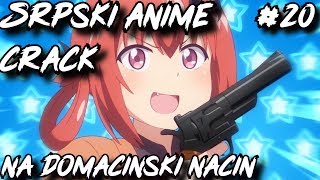 Srpski anime crack na domacinski nacin #20