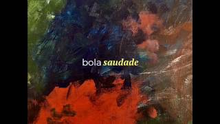 Bola - Até onde der (Áudio Oficial)