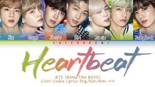 BTS (방탄소년단) - Heartbeat (Color Coded Lyrics Eng/Rom/Han/가사)
