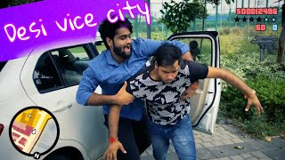 Desi Vice City | Sukki Dc | We are one