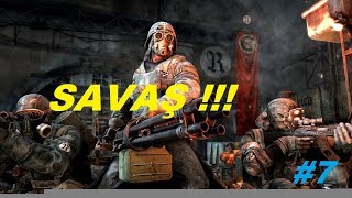 SAVAŞ! | Metro 2033 Redux Türkçe Bölüm #7