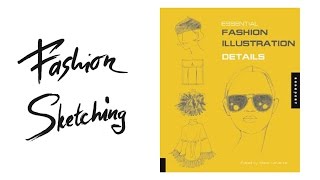 Fashion sketches обзор книги: "Essential Fashion Illustration DETAILS" by Maite Lafuente
