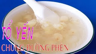 Cách làm TỔ YẾN VÀ HẠT SEN CHỨNG VỚI ĐƯỜNG PHÈN ngon bổ dưỡng - HỒNG THANH FOOD