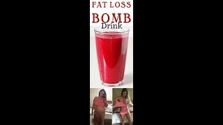 Fat Bomb Drink / Weight Loss Recipe | To Reduce Your Belly, Legs, & Back Fat