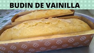 BUDÍN DE VAINILLA FACIL Y ECONOMICO!!!