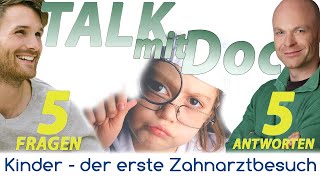 Talk mit Doc-Kinder der erste Zahnarztbesuch