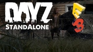 DayZ Standalone  Gameplay Reveal - E3 2013 - E3M13